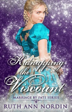 [Marriage by Fate 05] • Kidnapping the Viscount